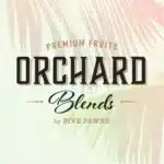 Orchard Blends E-liquid Dubai